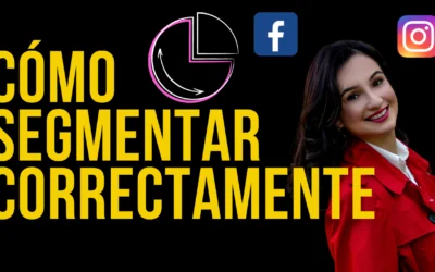 ¿Cómo segmentar correctamente?