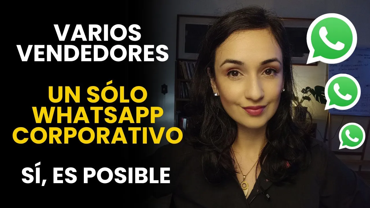 Múltiples vendedores y un sólo WhatsApp